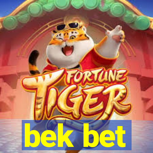 bek bet